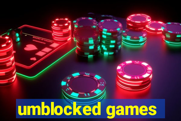 umblocked games